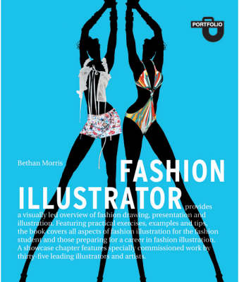 книга Fashion Illustrator: Portfolio Series, автор: Bethan Morris